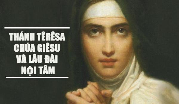 Thánh Têrêsa Chúa Giêsu và Lâu Đài Nội Tâm